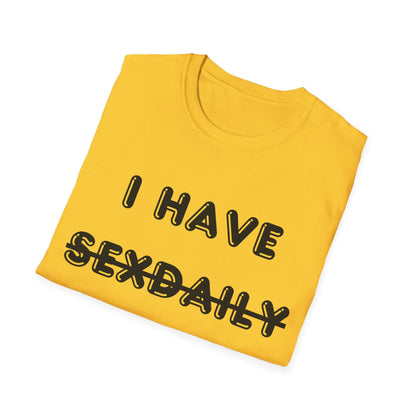 'I Have Dyslexia' - Funny Unisex T-Shirt