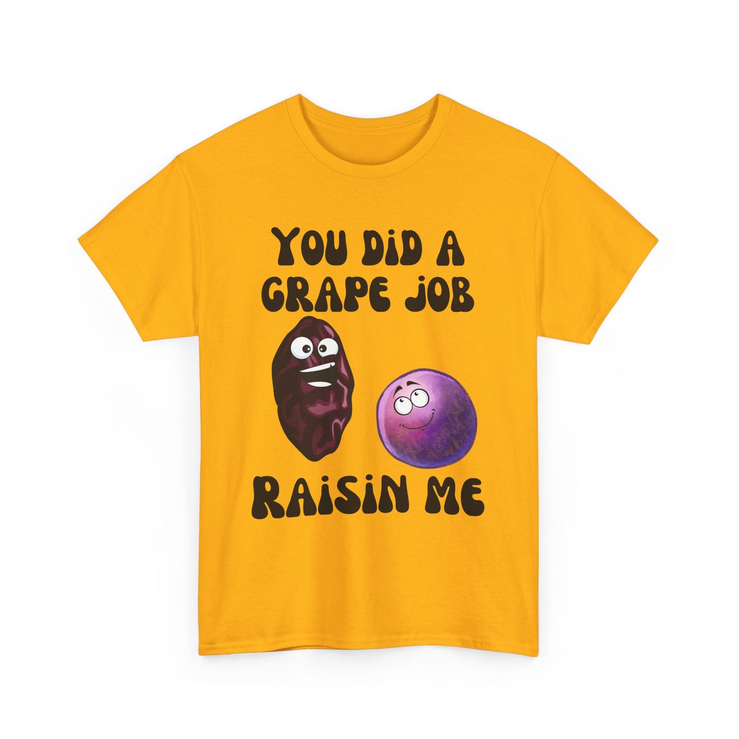 "You Did a Grape Job, Raisin Me"