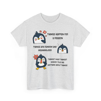 Penguin Things - Funny Graphic Tee, Gift for Friends