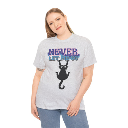 'Never Let Me Go' Cat Tee