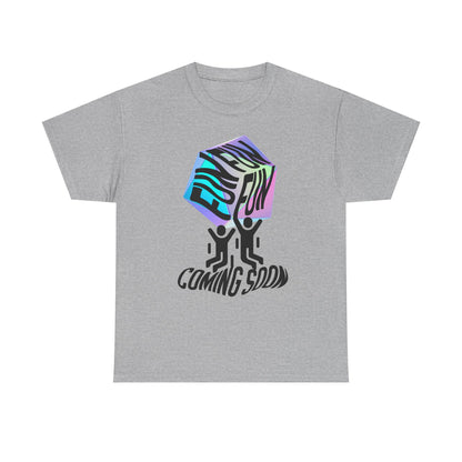 Fun Is Coming Soon Tee