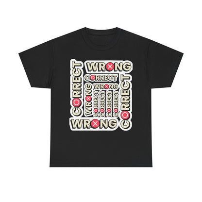 Correct vs. Wrong Unisex Heavy Cotton T-Shirt