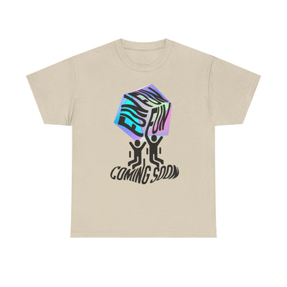 Fun Is Coming Soon Tee