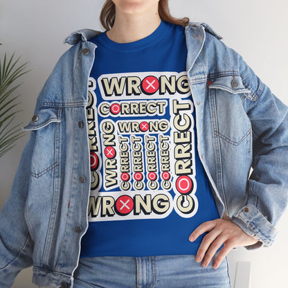 Correct vs. Wrong Unisex Heavy Cotton T-Shirt