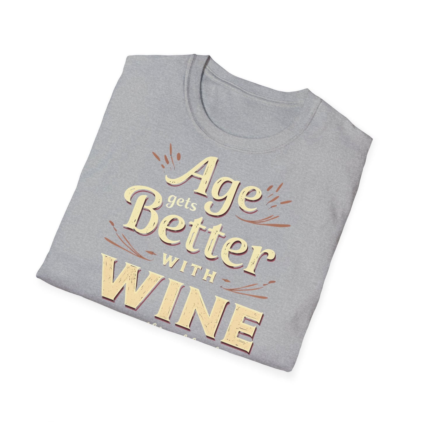 Age Gets Better with Wine Unisex T-Shirt