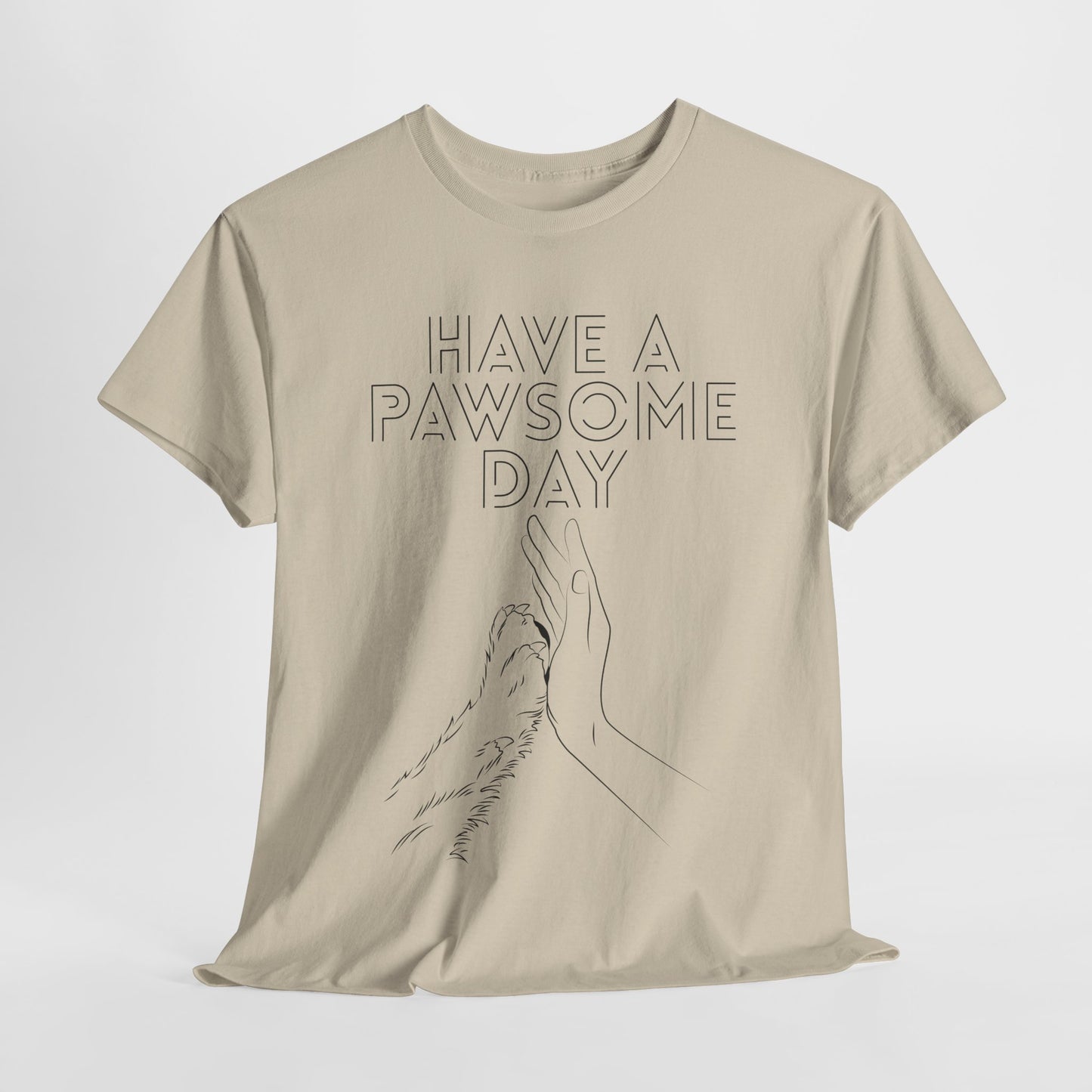 Have a Pawsome Day - Minimalistic Tee for Dog lovers