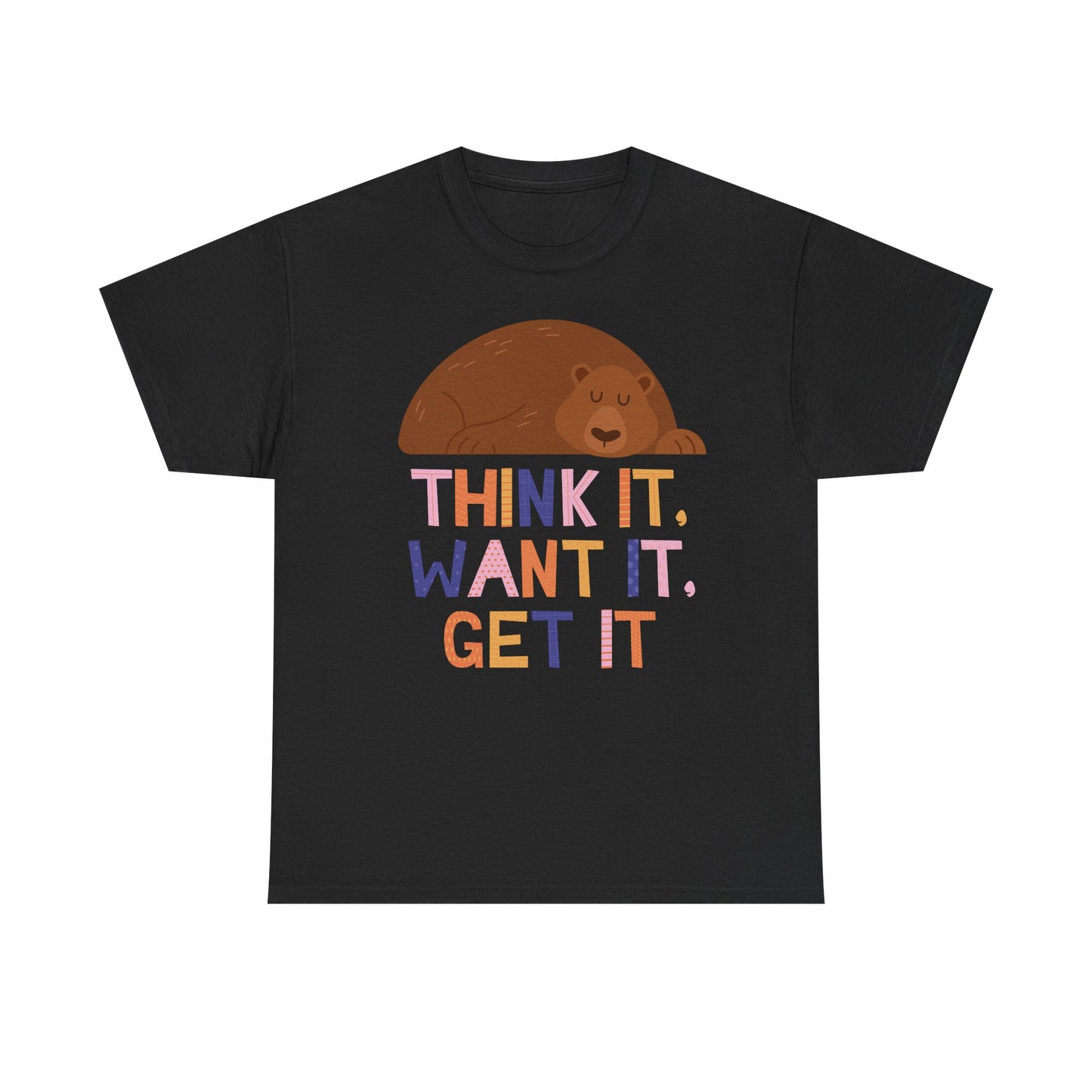 Motivational Bear Graphic Tee - "Think It, Want It, Get It"