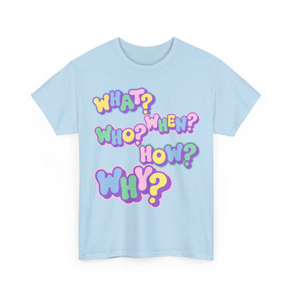 Questions - Fun Unisex T-Shirt