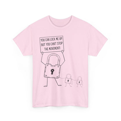 "You Can Lock Me Up" Motivational T-Shirt