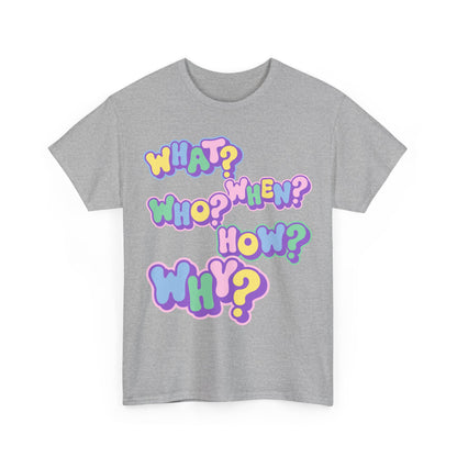 Questions - Fun Unisex T-Shirt