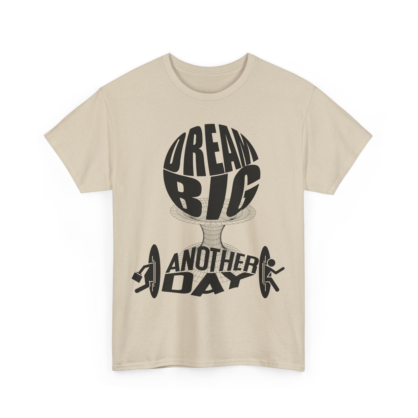 Dream Big Another Day Tee