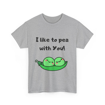 I Like to Pea with You! - Playful Shirt