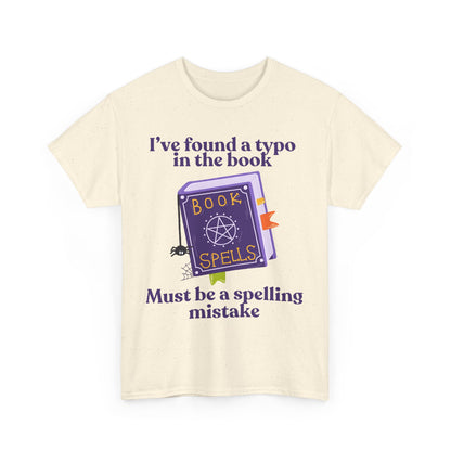 Must Be a Spelling Mistake - Tee