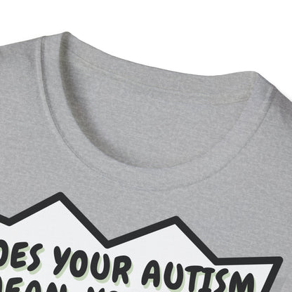 Autistic joke T-Shirt Design | Unisex Tee