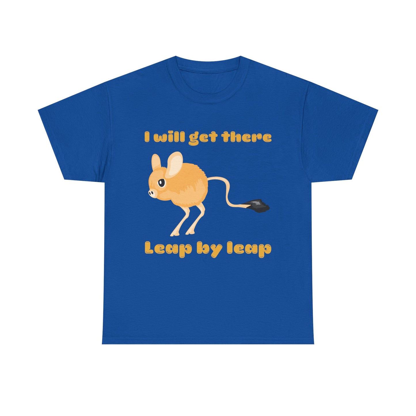 I will get there T-Shirt - Inspirational Apparel, Playful Outfit